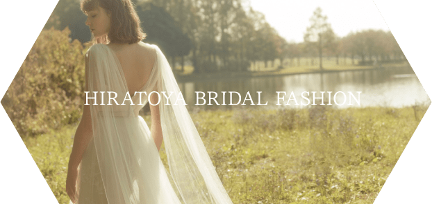 HIRATOYA BRIDAL FASHION
